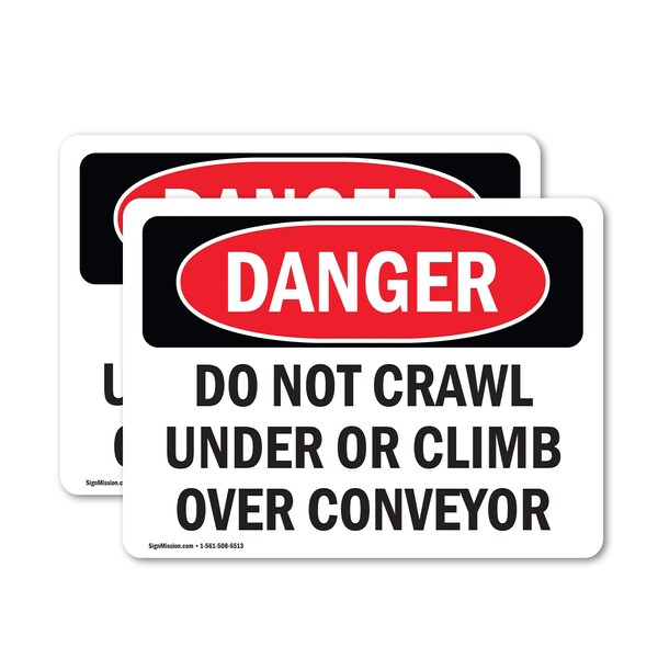Signmission Do Not Crawl Under Or Climb Over Conveyor Danger Sign, Vinyl Decal, 10in W x 7in L, 2PK OS-2PACK-DS-D-710-L-2113 - main